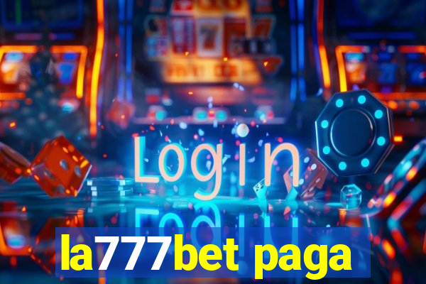 la777bet paga